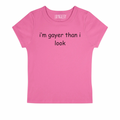 gayer than i look BABY TEE