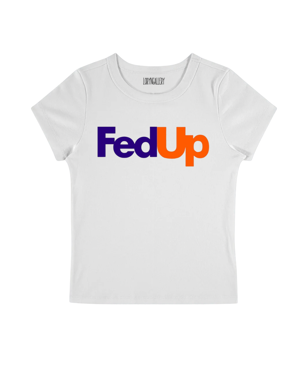 FED UP BABY TEE